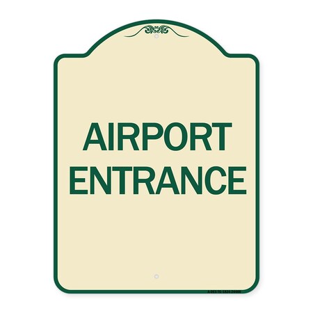 Signmission Designer Series Airport Entrance, Tan & Green Heavy-Gauge Aluminum Sign, 24" x 18", TG-1824-24460 A-DES-TG-1824-24460